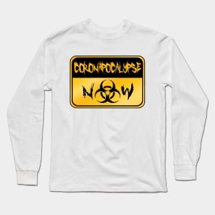 Coronapocalypse Now (gold) Long Sleeve T-Shirt